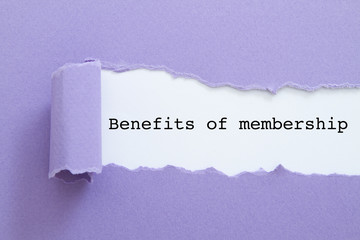 Benefits of membership written under torn paper.
