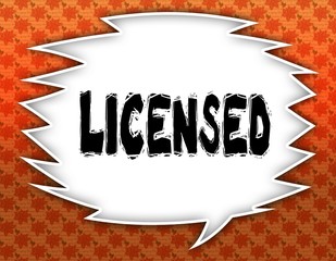 Speech balloon with LICENSED text. Flowery wallpaper background.