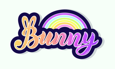 Bunny with Rainbow isolated on background. Hand drawn lettering Bunny as logo, patch, sticker, badge, icon, t-shirt design. Template for First Birthday, party invitation, greeting card, web, postcard