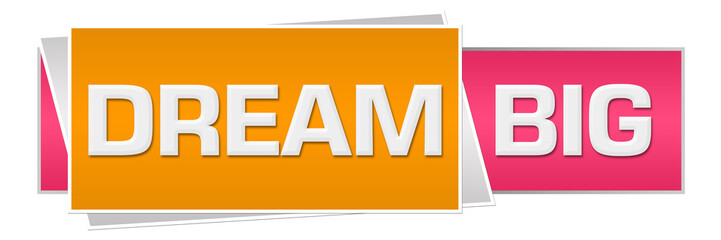 Dream Big Pink Orange Horizontal 