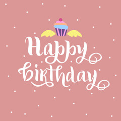 Obraz na płótnie Canvas Happy birthday lettering with wings and cake as badge, tag, icon, celebration card, invitation, postcard, banner. Vector illustration