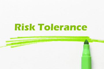 Risk Tolerance word written with green marker