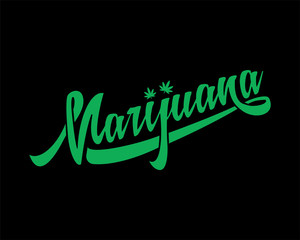 Marijuana calligraphy hand lettering.  Vector and illustration.
