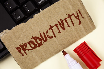 Text sign showing Productivity Motivational Call. Conceptual photo Effective work Great perfomance...