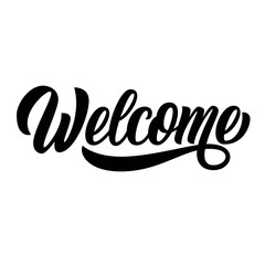 Welcome hand lettering, black ink brush calligraphy, isolated on white background. Vector type design illustration.
