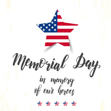 Happy Memorial Day poster. National american holiday illustration with american flag. Hand made lettering. Banner, flyer, brochure. Greeting Background for holidays, postcards, websites