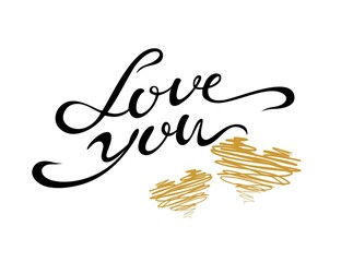 Love you. Lettering. Valentines. The design of the cards. Hearts. Vector.