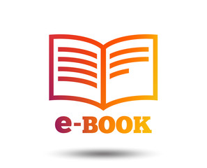 E-Book sign icon. Electronic book symbol. Ebook reader device. Blurred gradient design element. Vivid graphic flat icon. Vector