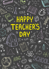 Fototapeta na wymiar Poster for National Teacher's Day with nice doddle design. Vertical vector illustration on a blackboard.
