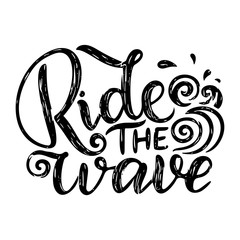 Surf lettering quote for posters, prints, cards. Surfing related textile design. Vintage illustration.