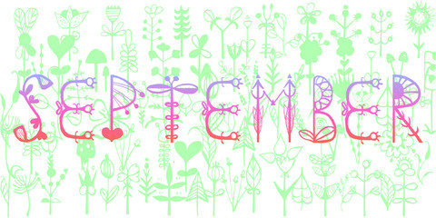 September - hand drawn lettering vegetative . Perfect brush typography for cards, poster, t-shirt, invitations. Vector illustration.