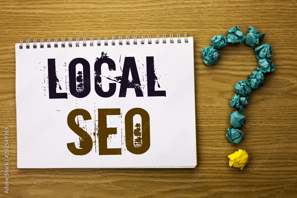Poster text sign showing local seo. conceptual photo search engine optimization strategy optimize local fin