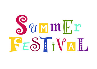 Colorful lettering of Summer festival with different letters isolated on white background for advertisement, poster, banner, placard, handbill, invitation card, decoration