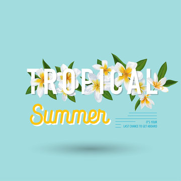 Hello Summer Tropical Background with Plumeria Flowers and Palm Leaves. Exotic Typographical Design for Cover, T-shirt, Poster, Sale Banner. Vector illustration
