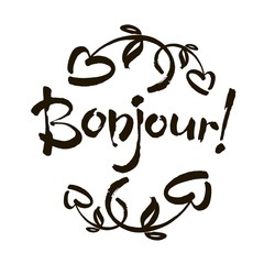 Bonjour card or poster. Lettering. Ink illustration. Modern brush calligraphy. Isolated on white background.