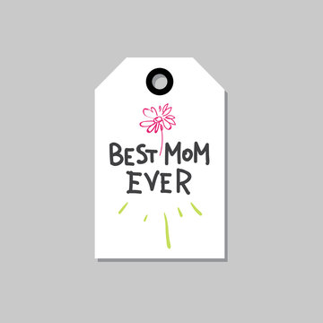 Best Mom Ever Tag Isolated Happy Mother Day Holiday Concept Vector Illustration