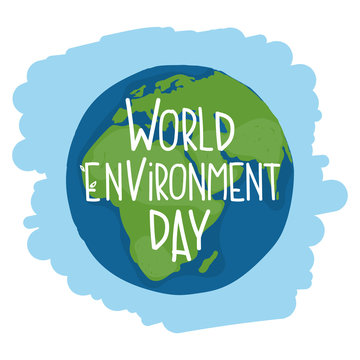 Earth with hand drawn lettering "World Environment Day".