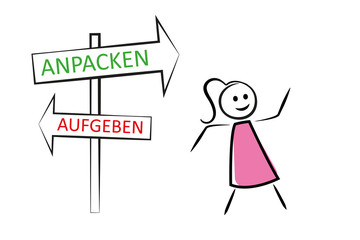 Frau mit Wegweiser Anpacken Aufgeben