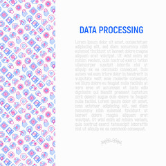 Data processing concept with thin line icons: data science, filtering, deep learning, mobile syncing, big data, modeling API, usage, tracking, cloud database. Modern vector illustration for banner.