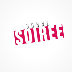 bonne soirée