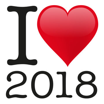 2018 - i love - bonheur - réussite - succès - heureux - amour - année - aimer - message
