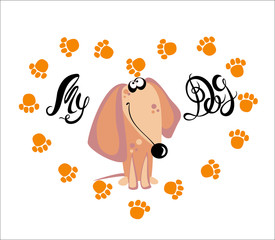 My dog . Lettering. Dachshund. The dog tracks. Heart. Vector illustration.