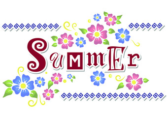 Illustration with lettering of Summer with different letters in red on white background decorated with ornament and red and blue flowers for poster, decoration, postcard, sticker