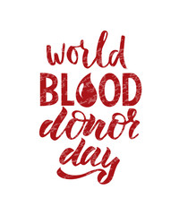 Vector lettering of phrase World blood donor day. Template of label, icon, tag, banner of blood donor day, background. Inscription for journal. Print for gift products.