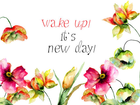 Watercolor illustration of colorful flowers with title wake up, it’s new day