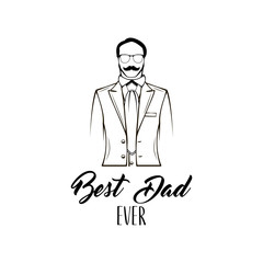Happy Fathers Day card. Tuxedo, Tie, Necktie. Mans silhouette. Glasses, mustache. Best dad ever text. Vector.