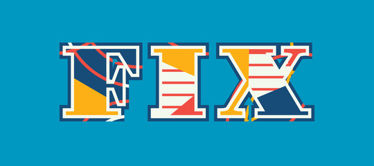 Obraz premium Fix Concept Word Art Illustration