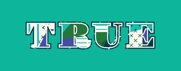 True Concept Word Art Illustration