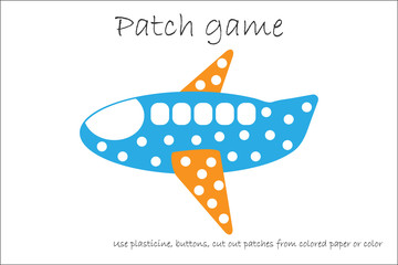 Education Patch game plane for children to develop motor skills, use plasticine patches, buttons, colored paper or color the page, kids preschool activity, printable worksheet, vector illustration