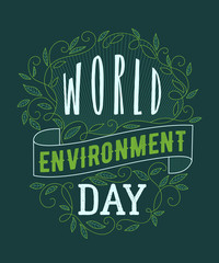 World environment day. Typography poster with leaf and hand drawn elements. Concept design for banner, greeting card, t-shirt, print, poster. Vector illustration 