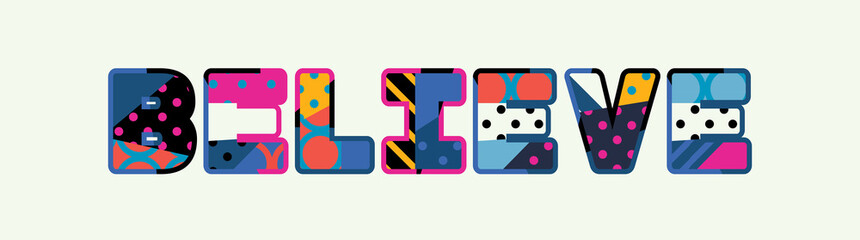 Believe Concept Word Art Illustration