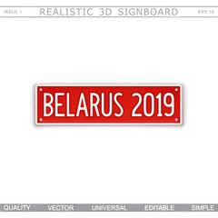Belarus 2019. Creative signboard. Stylized license plate. Top view. Vector design elements
