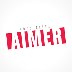 affiche "vous allez aimer"