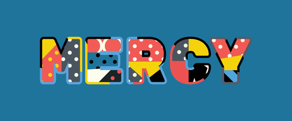 Mercy Concept Word Art Illustration