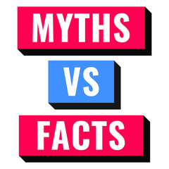 Myths vs facts. Vector illustration on white background.