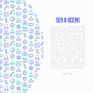 Sea and ocean journey concept with thin line icons: sailboat, fishing, ship, oysters, anchor, octopus, compass, steering wheel, snorkel, dolphin, sea turtle. Modern vector illustration.