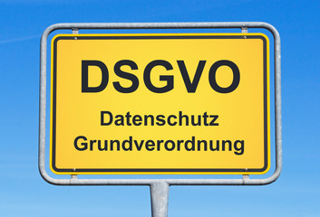 DSGVO Datenschutz Grundverordnung Datenschutzgrundverordnung Schild