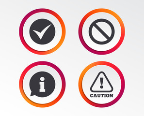 Information icons. Stop prohibition and attention caution signs. Approved check mark symbol. Infographic design buttons. Circle templates. Vector