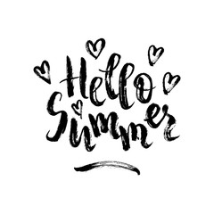 Hello summer. Vector brush lettering with hearts. Black quote isolated on white background. Summer phrase in grunge style