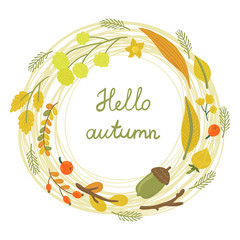 Vector card with autumn wreath from floral elements: leaves, branches, berries, flowers and acorns. Natural hand drawing background. Retro forest backdrop with text "Hello autumn".
