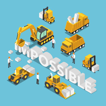 Isometric Construction Site Vehicle Destroy And Change The Word Impossible To Possible