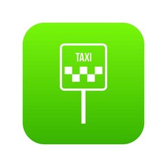 Sign taxi icon digital green for any design isolated on white vector illustration