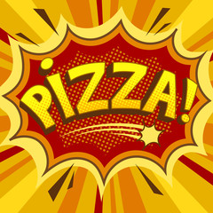 Pizza word comic book pop art vector illustration