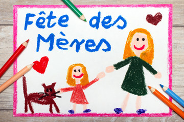 Obraz na płótnie Canvas Colorful drawing - French Mother's Day card with words: Mother's day
