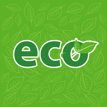 label eco in green background. The sticker with the leaf on bright background. Vector illustration of symbol of ecology. 