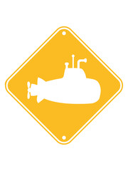 schild gefahr danger achtung vorsicht hinweis warnung silhuette gelb umriss u-boot schwimmen tauchen unterwasser schiff boot matrose kapitän clipart cartoon comic meer